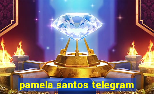 pamela santos telegram